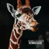 Renniegade - Single album lyrics, reviews, download