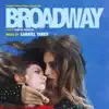 Broadway (Original Motion Picture Soundtrack) album lyrics, reviews, download