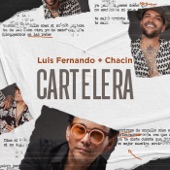 Luis Fernando Borjas, Jorge Luis Chacin - Cartelera