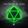 Just Wanna Be Loved (feat. Coldabank) [Remixes] - Single