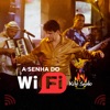 A Senha do Wi Fi (Ao Vivo) - Single