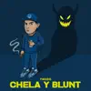 Chela Y Blunt - Single album lyrics, reviews, download