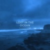 Lost In the Ocean - Single