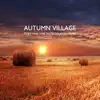 Autumn Village (Cozy Fall Time with Country Music) album lyrics, reviews, download