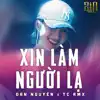 Xin Làm Người Lạ (WRC Remix) - Single album lyrics, reviews, download