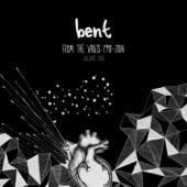 Bent - Your Secret Lie