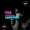 Tus Lágrimas (feat. Cumbia Killers) [Remix] - Single album lyrics, reviews, download