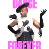 Dance Forever - Single album lyrics, reviews, download