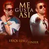 Stream & download Me Gusta Así - Single