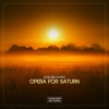 Opera For Saturn - Single