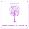 Recommended Cafe Jazz BGM album lyrics, reviews, download