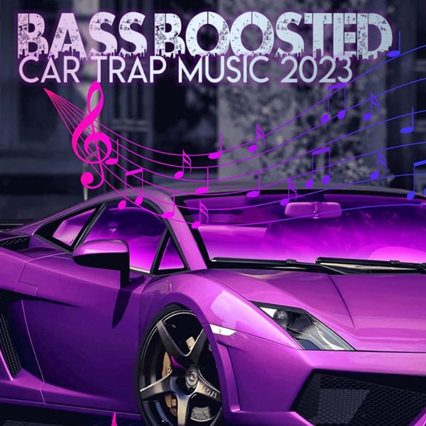 Car Trap Music 2023 (Bass Boosted Remix) - Single by ByCeMix on Apple Music