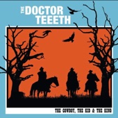 The Doctor Teeeth - Snakes and Dragons