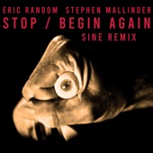 Stop / Begin Again (SINE Remix) artwork