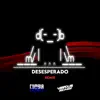 #Desesperado - Single album lyrics, reviews, download