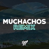 Muchachos (Ahora Nos Volvimos a Ilusionar) [Remix] artwork