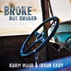 Broke Not Broken - Single