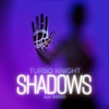 Shadows - Single