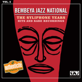 The Syliphone Years: Hits and Rare Recordings, Vol 1 - Bembeya Jazz National