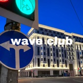 Wave Club artwork