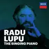 Radu Lupu: The Singing Piano album lyrics, reviews, download