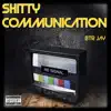 Sh!Tty Communication album lyrics, reviews, download