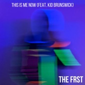 This Is Me Now (feat. Kid Brunswick) artwork