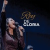 Rey De Gloria - Single