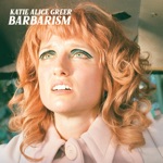 Katie Alice Greer - Fits / My Love Can't Be