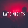 Late Nights