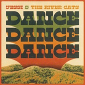 Jessi & the River Cats - Dance, Dance, Dance