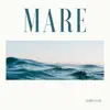 Mare - Single album lyrics, reviews, download