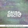 Causa & Efecto - Remasterizado - Single album lyrics, reviews, download
