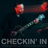 Checkin' In (feat. Bob Mintzer, Jeff Lorber & Ben Shepherd) - Single