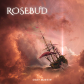 Rosebud - Cody Martin