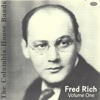 The Columbia House Bands: Fred Rich, Vol. 1 (1929-1930)
