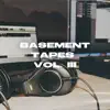 Basement Tapes Vol. III - EP album lyrics, reviews, download