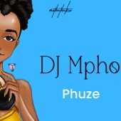 Dj Mpho - Phuze