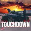 Touchdown - Single (feat. Big Bag) - Single album lyrics, reviews, download