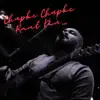 Chupke Chupke Raat Din - Single album lyrics, reviews, download