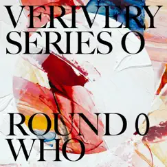 SERIES 'O' [ROUND 0 : WHO] - Single by VERIVERY album reviews, ratings, credits