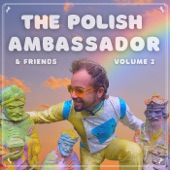 The Polish Ambassador & Friends, Vol. 2 (feat. Ananda Vaughan, Jesse Klein & Robin Jackson) - EP artwork