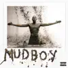 MUDBOY album lyrics, reviews, download