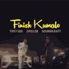 Finish Kumalo (feat. Spoiler & Soundkraft) - Single