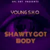 Shawty Got Body - Single album lyrics, reviews, download
