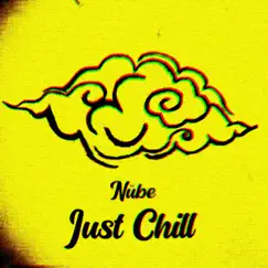 Just Chill - Single by Nübe album reviews, ratings, credits