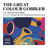 The Great Colour Gobbler - New Music for Brass Band (Demo Tracks 2022-2023) artwork