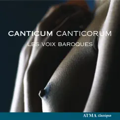 Canticum Canticorum by Les Voix Baroques & Stephen Stubbs album reviews, ratings, credits