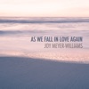 As We Fall in Love Again - Single