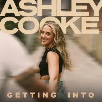 Getting into by Ashley Cooke song reviws